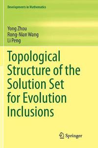 Cover image for Topological Structure of  the Solution Set for Evolution Inclusions