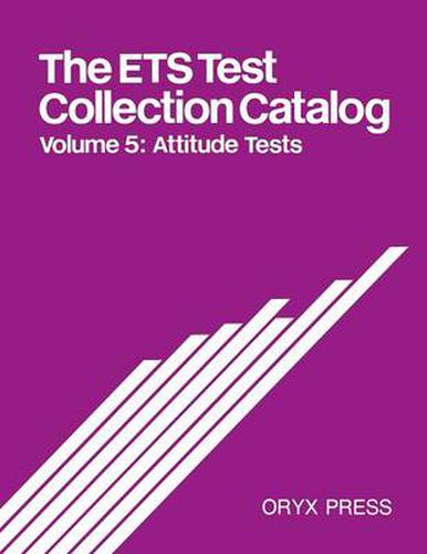 Cover image for The ETS Test Collection Catalog: Volume 5: Attitude Tests