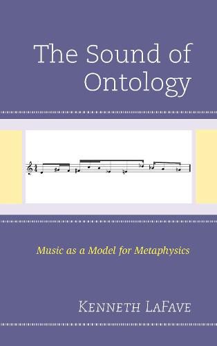 The Sound of Ontology: Music as a Model for Metaphysics