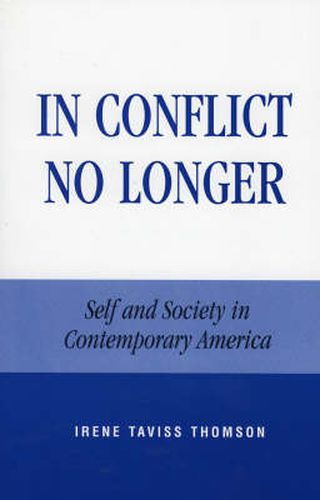 Cover image for In Conflict No Longer: Self and Society in Contemporary America