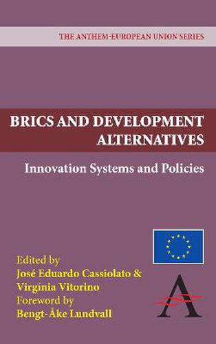 Cover image for BRICS and Development Alternatives: Innovation Systems and Policies