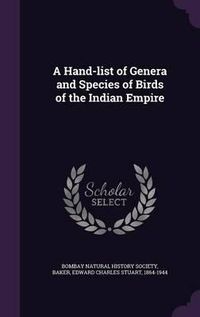 Cover image for A Hand-List of Genera and Species of Birds of the Indian Empire