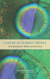 Cover image for Cancer in Elderly People: Workshop Proceedings