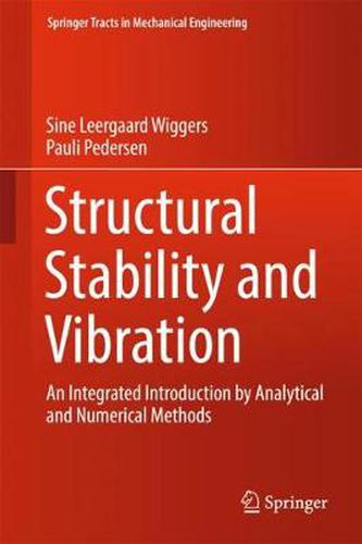 Cover image for Structural Stability and Vibration: An Integrated Introduction by Analytical and Numerical Methods