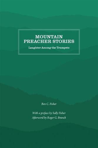 Mountain Preacher Stories: Laughter Among the Trumpets