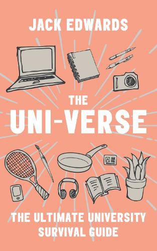 The Ultimate University Survival Guide: The Uni-Verse