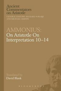 Cover image for Ammonius: On Aristotle on Interpretation 10-14