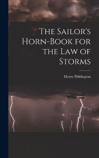 Cover image for The Sailor's Horn-Book for the Law of Storms