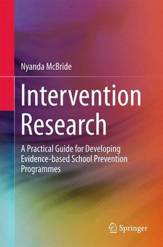 Cover image for Intervention Research: A Practical Guide for Developing Evidence-based School Prevention Programmes