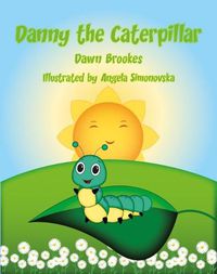 Cover image for Danny the Caterpillar