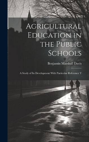 Cover image for Agricultural Education in the Public Schools