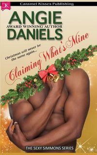 Cover image for Claiming What's Mine: The Sexy Simmons Series