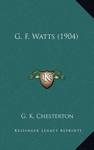Cover image for G. F. Watts (1904)