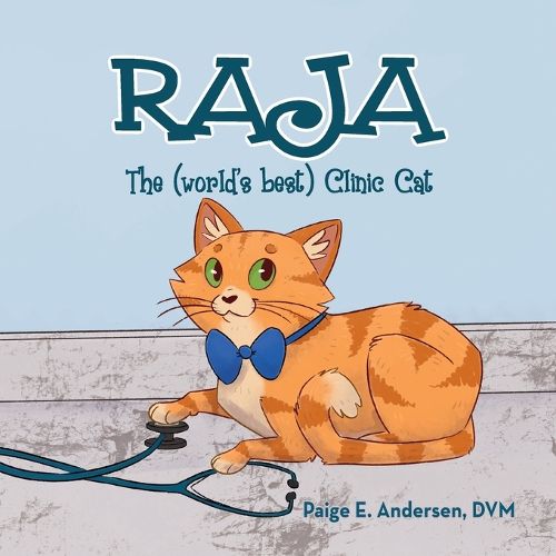Cover image for RAJA, The (world's best) Clinic Cat
