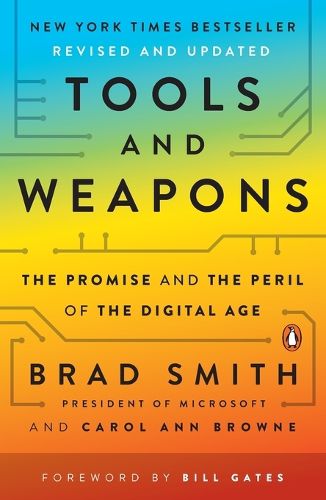 Cover image for Tools and Weapons: The Promise and the Peril of the Digital Age