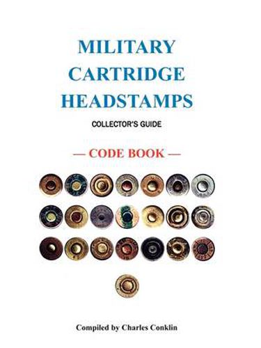 Cover image for Military Cartridge Headstamps Collectors Guide