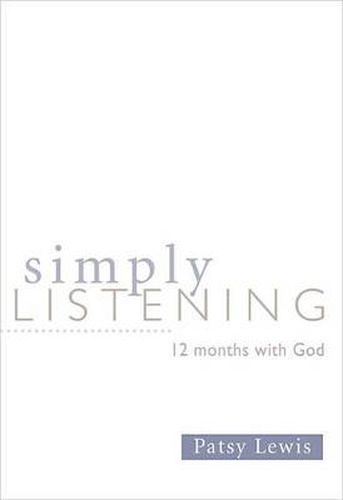Cover image for Simply Listening: 12 Months with God