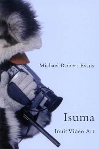 Cover image for Isuma: Inuit Video Art