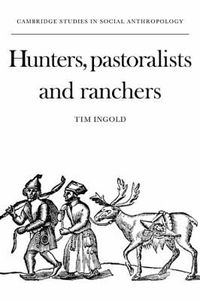 Cover image for Hunters, Pastoralists and Ranchers: Reindeer Economies and their Transformations