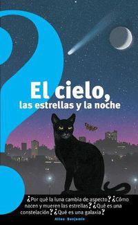 Cover image for El cielo, las estrellas y la noche (The Sky, the Stars, and the Night) / The Sky, the Stars, and the Night