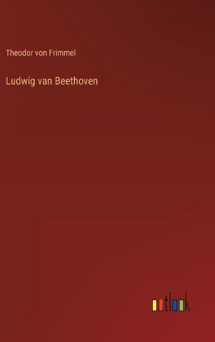 Cover image for Ludwig van Beethoven