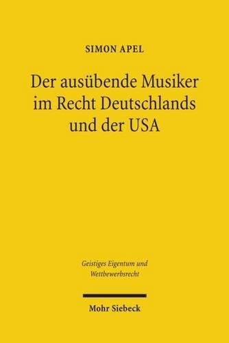 Cover image for Der ausubende Musiker im Recht Deutschlands und der USA