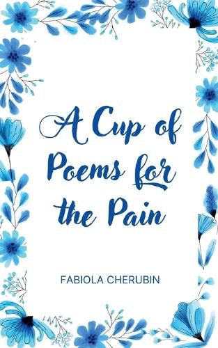 Cover image for A Cup of Poems for the Pain