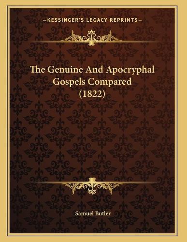 Cover image for The Genuine and Apocryphal Gospels Compared (1822)