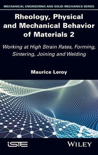 Cover image for Rheology, Physical and Mechanical Behavior of Materials 2