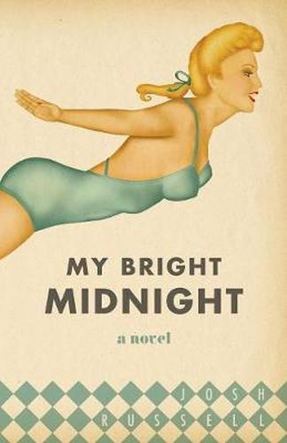 Cover image for My Bright Midnight: A Novel