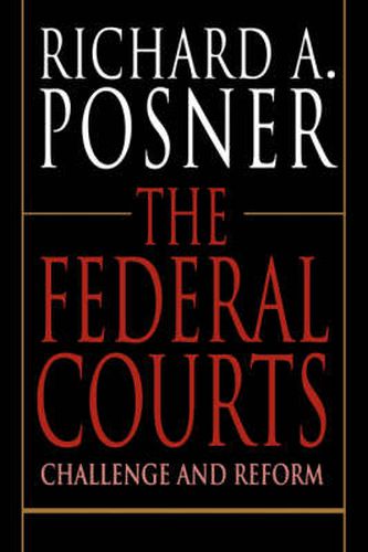 Cover image for The Federal Courts: Challenge and Reform, Revised Edition