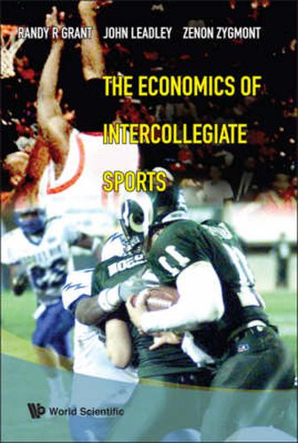 Cover image for Economics Of Intercollegiate Sports, The