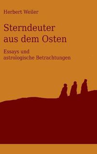 Cover image for Sterndeuter aus dem Osten: Astrologische Betrachtungen und andere Essays