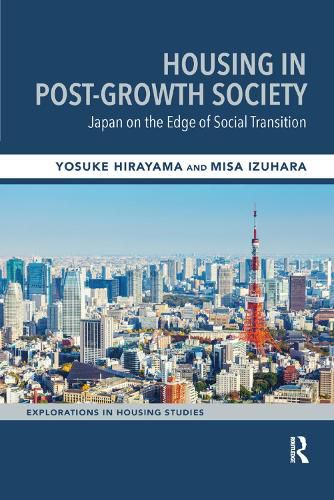 Cover image for Housing in Post-Growth Society: Japan on the Edge of Social Transition