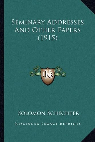 Seminary Addresses and Other Papers (1915)