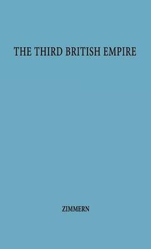 Cover image for The Third British Empire.