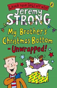 Cover image for My Brother's Christmas Bottom - Unwrapped!