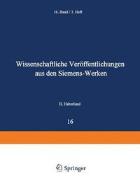 Cover image for Wissenschaftliche Veroeffentlichungen Aus Den Siemens-Werken: Sechzehnter Band