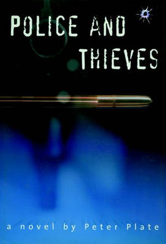 Police and Thieves: A Novel