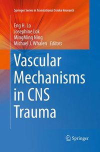 Cover image for Vascular Mechanisms in CNS Trauma