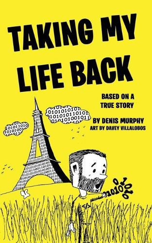 Cover image for Taking My Life Back: Based on a True Story