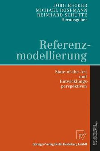 Referenzmodellierung: State-of-the-Art und Entwicklungsperspektiven