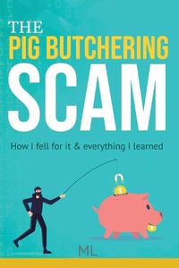 Cover image for The Pig Butchering Scam