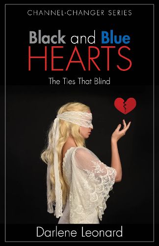 Cover image for BLACK and BLUE HEARTS: The Ties That Blind