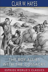 Cover image for The Boy Allies With the Cossacks (Esprios Classics)