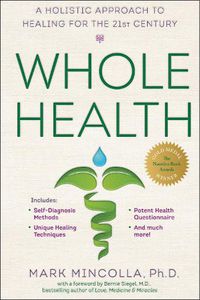 Cover image for Whole Health: A Holistic Approach to Healing for the 21st Century