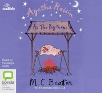 Cover image for Agatha Raisin: As The Pig Turns