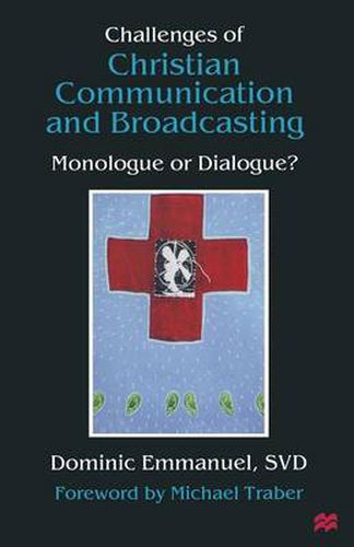 Cover image for Challenges of Christian Communication and Broadcasting: Monologue or Dialogue?