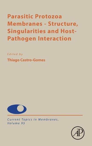 Cover image for Parasitic Protozoa Membranes: Volume 95