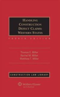 Cover image for Handling Construction Defect Claims: Western States, Fourth Edition